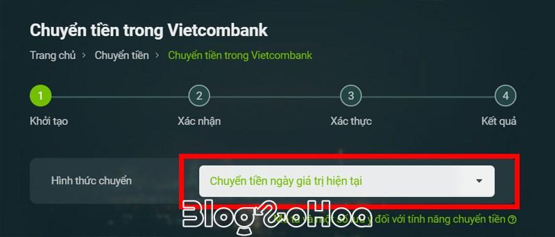 Chọn Hình thức chuyển tiền.